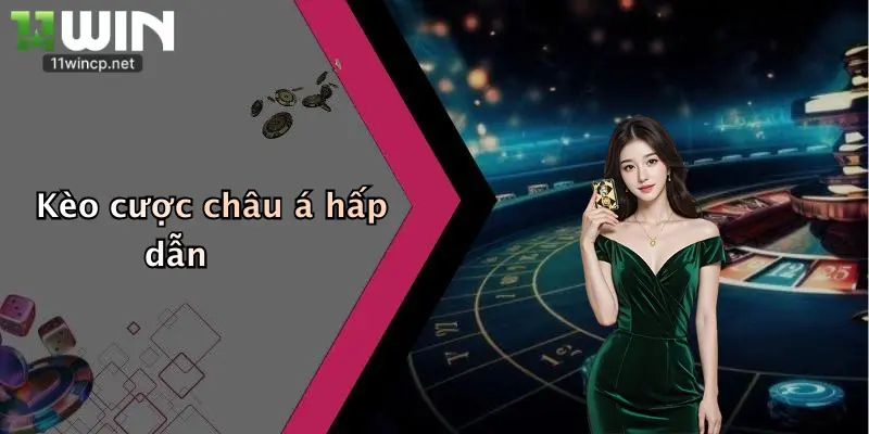 Kèo cược châu á hấp dẫn